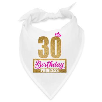 30. Geburtstag 30 Jahre 30er Birthday Princess - Bandana - Weiß - Vorne