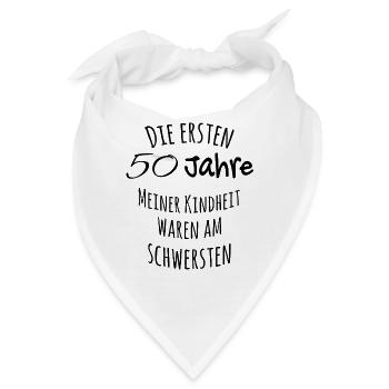 DIE ERSTEN 50 JAHREN MEINER KINDHEIT - Bandana - Weiß - Vorne