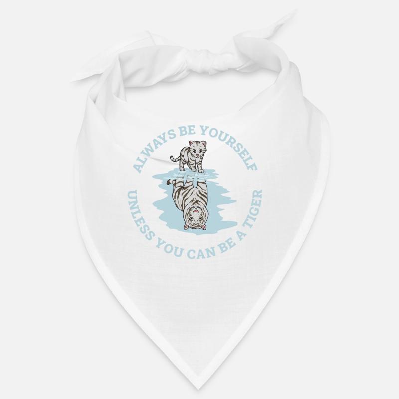 Always Be Yourself Tiger Tiger Geschenk Bandana