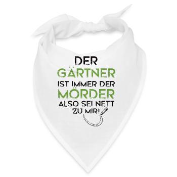 Gärtner Mörder Natur Landschaftgärtner Geschenk - Bandana - Weiß - Vorne