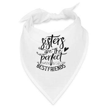 Schwestern Sind Die Perfekten Besten Freunde Freun - Bandana - Weiß - Vorne