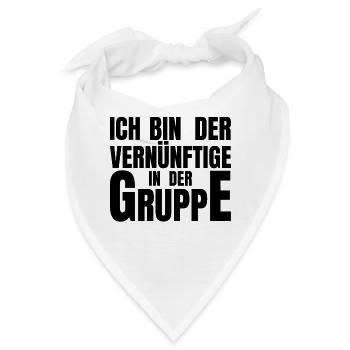 Ich bin der Vernünftige in der Gruppe - Bandana - Weiß - Vorne