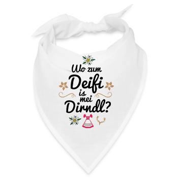 Wo zum Deifi is mei Dirndl Trachten Ersatz Tracht - Bandana - Weiß - Vorne