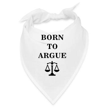 Born to argue Jura Beruf Spruch Geschenk Justiz - Bandana - Weiß - Vorne