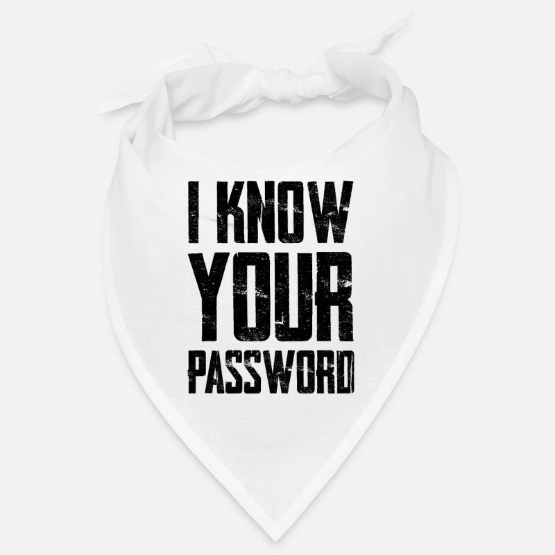 I Know Your Password Bandana
