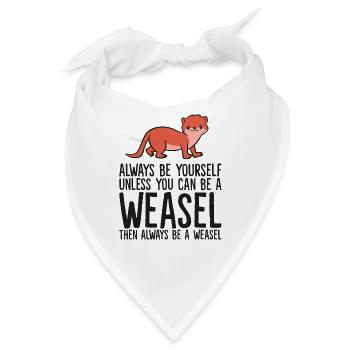Seien Sie immer Sie selbst, außer Sie können ein - Bandana - Weiß - Vorne