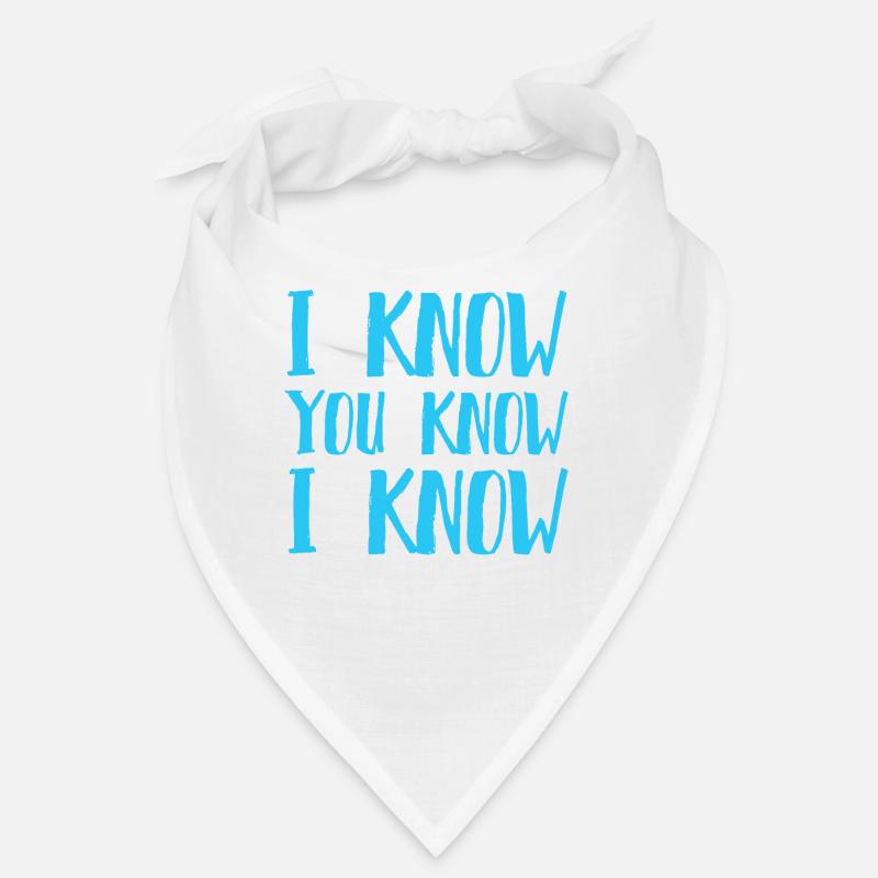 Je sais que vous savez que je sais - Bandana - blanc