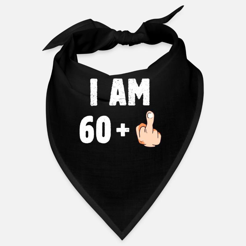 I am 60 plus one Bandana