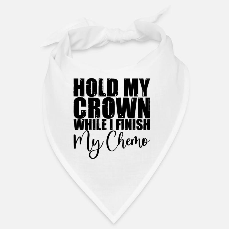 Hold My Crown While I Finition My Chemo 3 Bandana