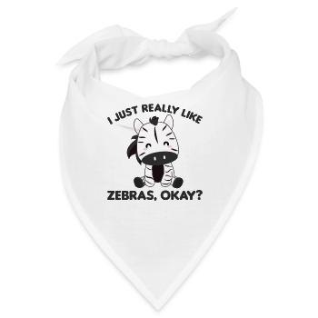 Ich mag halt Zebras okay süßes Zebra Safari Zoo - Bandana - Weiß - Vorne