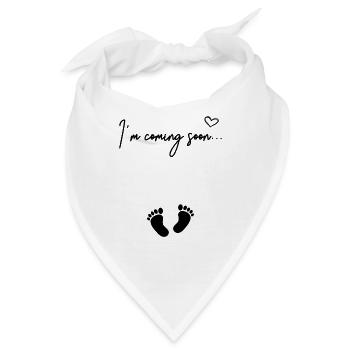 I'm Coming Soon Schwangerschaft Baby Geburt - Bandana - Weiß - Vorne