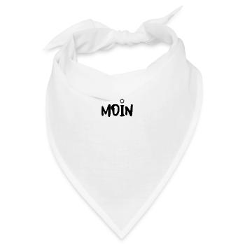 Ein neuer Hingucker als Print Sag einfach mal MOIN - Bandana - Weiß - Vorne