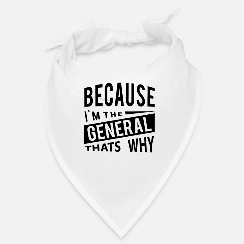 Parce que je suis le général GEN - C’est pourquoi Bandana