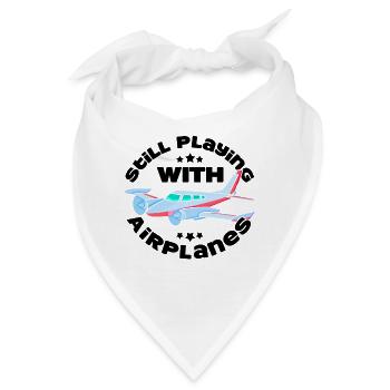 Still Playing with Airplanes Pilot Fliegen Pilotin - Bandana - Weiß - Vorne