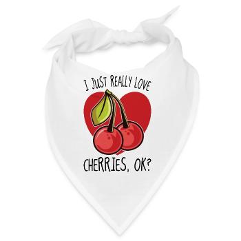 I Just Really Love Cherries Ok Kirschen Geschenk - Bandana - Weiß - Vorne