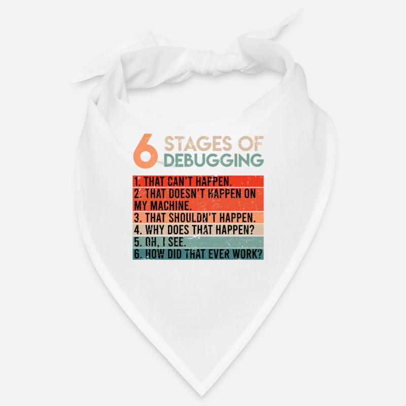 6 Stages of Debugging Informatiker Coder Software Bandana
