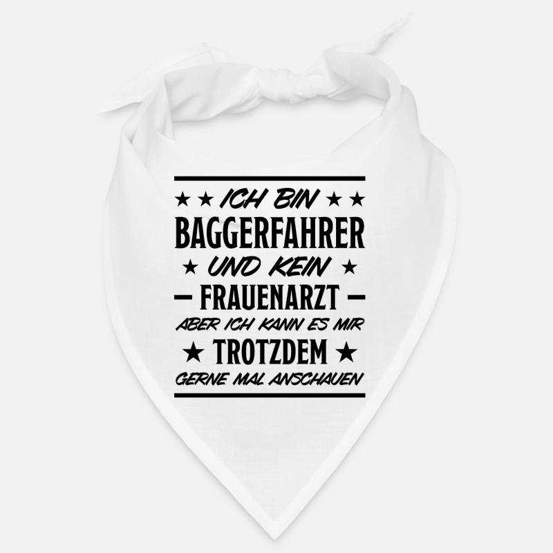 Baggerfahrer Lustiger Spruch Bagger Beruf Geschenk Bandana