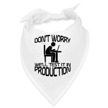 Don't Worry, We'll Test It In Production 2 - Bandana - Weiß - Vorne