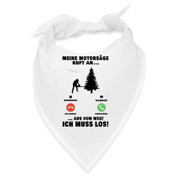 Meine Motorsäge ruft an Baumfäller Anruf - Bandana - Weiß - Vorne