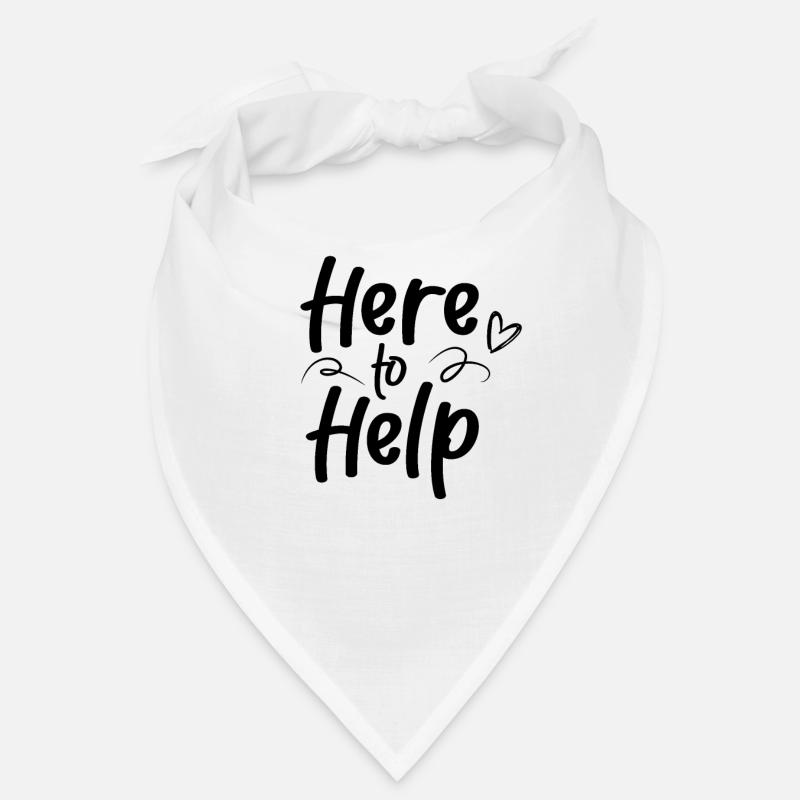 Here to help Help Helper Bandana