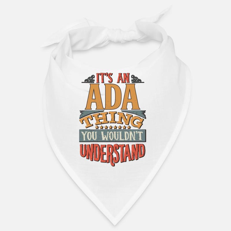 It's An Ada Thing You Wouldn't Understand - Ada Bandana
