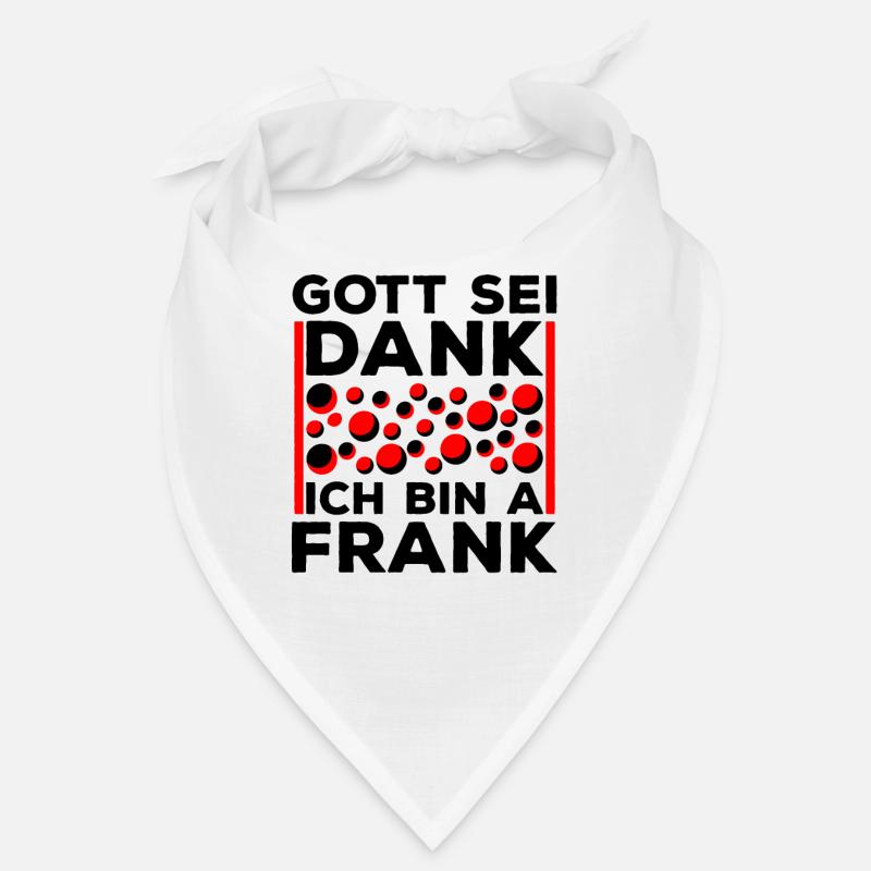 Franken Fränkisch Gott Sei Dank Ich Bin A Frank Bandana