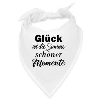 Glück glücklich schöner Spruch Geschenk Geburtstag - Bandana - Weiß - Vorne