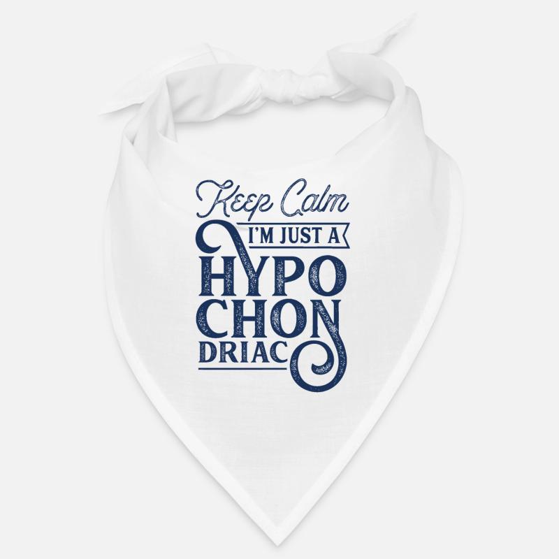 Restez calme Je ne suis qu’un dicton hypocondriaque Bandana