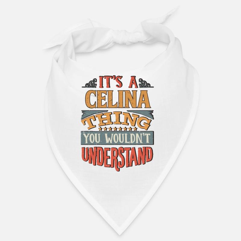 C’est une chose celina que vous ne comprendriez pas - Bandana