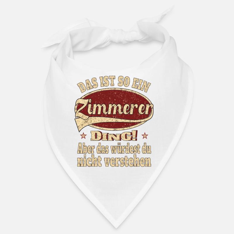 Zimmerer Das ist so ein Zimmerer Bandana