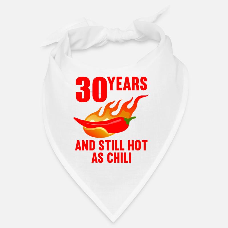 30 ans chaud comme chili 30e anniversaire Bandana