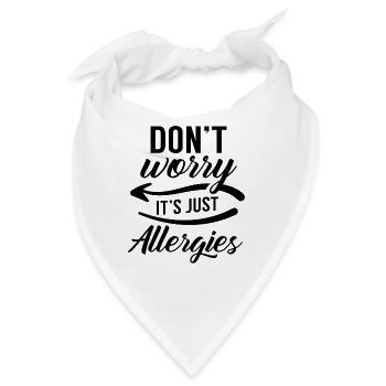 Lustig Sprüche Allergie Allergiker Allergisch - Bandana - Weiß - Vorne