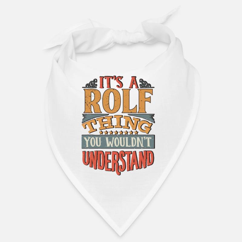 C’est une chose rolf que vous ne comprendriez pas - Rolf - Bandana - blanc