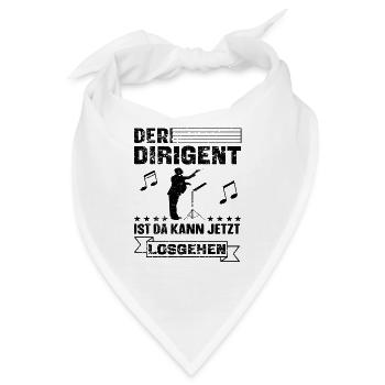 Lustiger Dirigent Dirigieren Spruch - Bandana - Weiß - Vorne