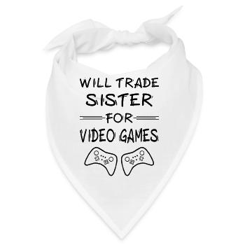 Will Trade Sister for Video Games 3 - Bandana - Weiß - Vorne