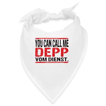 You Can Call Me Depp Vom Dienst - Bandana - Weiß - Vorne