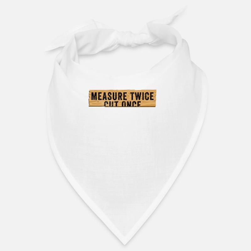 Funny DIY Measure Twice Cut Once Construction Work Bandana