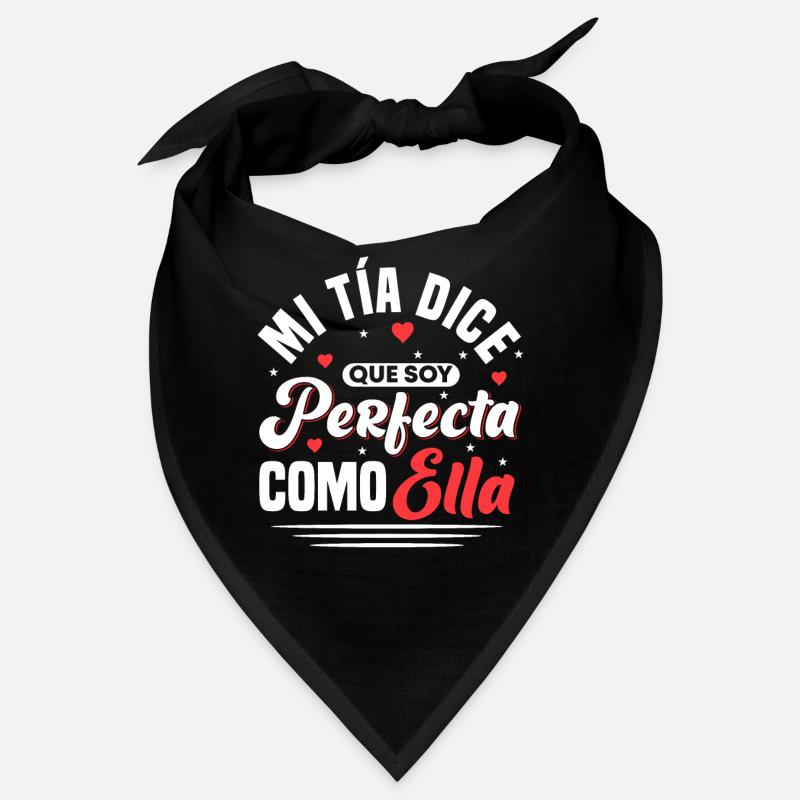 Mi Tia Dice Que Soy Perfecta Como Ella Bandana