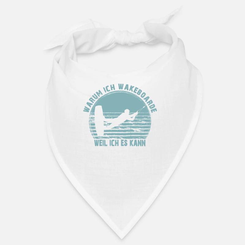 Warum ich Wakeboarde weil ich es kann Wakeboard, Bandana