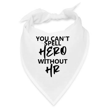 You Can't Spell Hero Without Hr 4 - Bandana - Weiß - Vorne