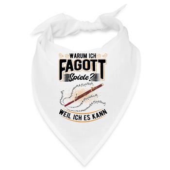 Warum ich Fagott spiele? Weil ich es kann - Bandana - Weiß - Vorne
