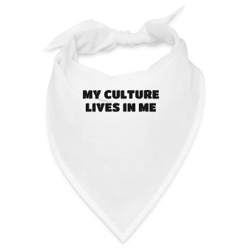 Meine Kultur lebt in mir Erbe und Kultur - Bandana - Weiß - Vorne