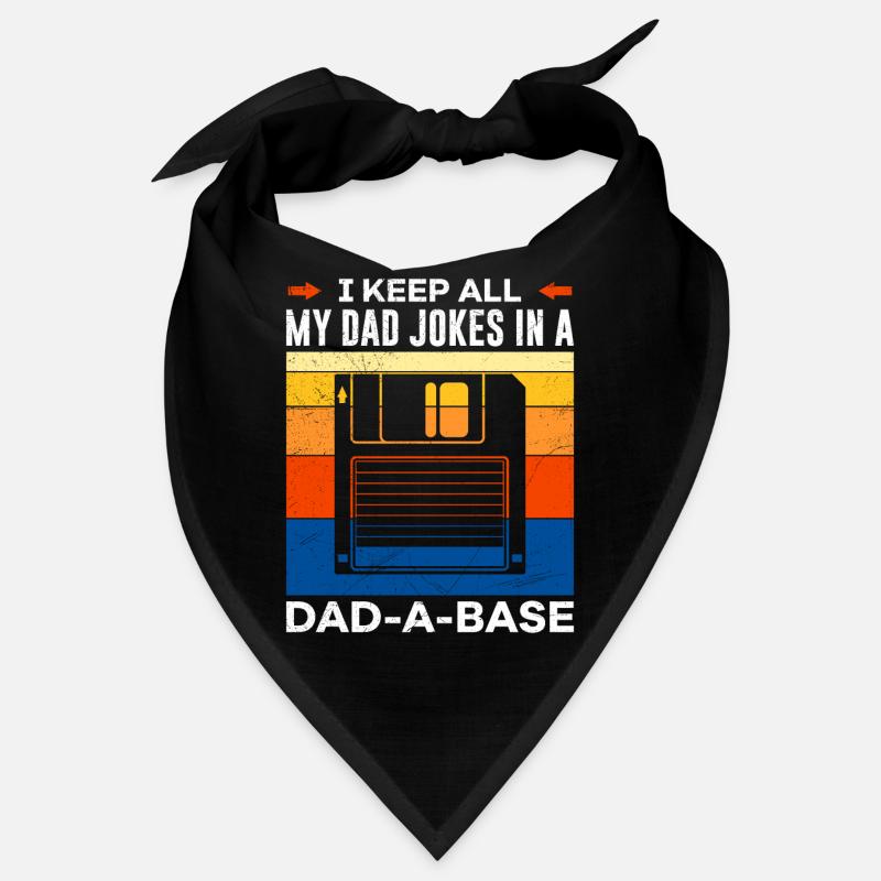 I keep all my Dad Jokes in a Dad-a-Base Papa Witze Bandana