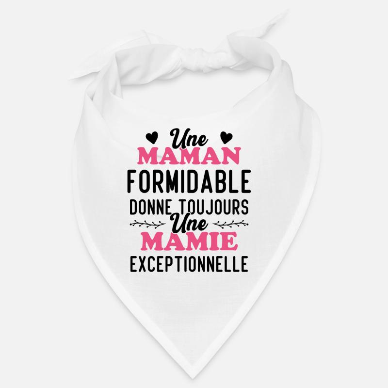 Maman Formidable Donne Mamie Exceptionnelle - Bandana - blanc