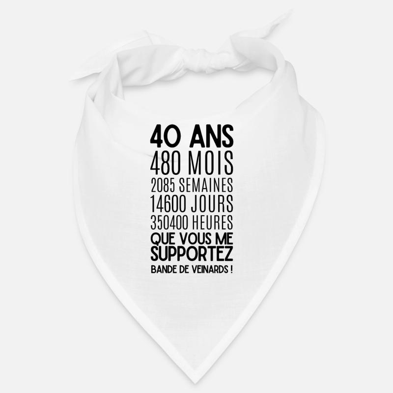 40 ans que vous me Supportez, Bande de Veinards ! Bandana