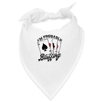 Ich bluffe wahrscheinlich Poker Spielkarten - Karte - Bandana - Weiß - Vorne