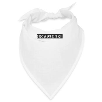 Ski - because Ski - Bandana - Weiß - Vorne