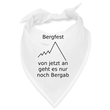 Bergfest von jetzt an geht es nur noch Bergab - Bandana - Weiß - Vorne