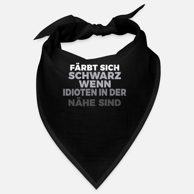 Färbt sich schwarz wenn Idioten in der Nähe sind Bandana