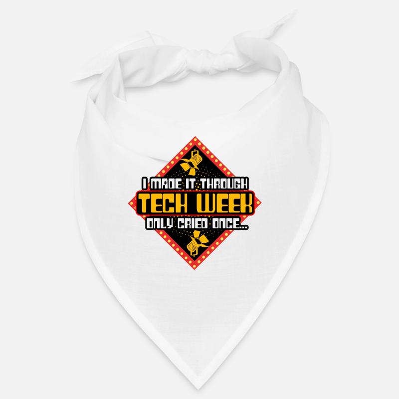 Tech Crew Made it Through Tech Week Cried Twice Bandana